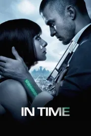 In Time (2011) - Must-watch movie
