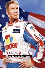 Talladega Nights: The Ballad of Ricky Bobby movie poster