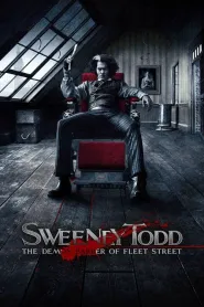 Sweeney Todd: The Demon Barber of Fleet Street (2007) - Trending Movie