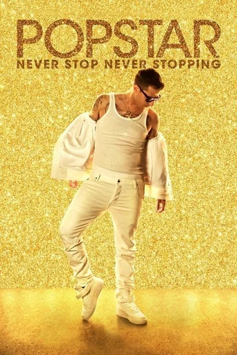 Popstar: Nu te opri niciodată poster