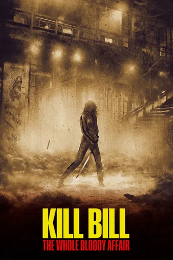 Kill Bill: The Whole Bloody Affair poster