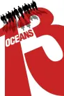 Poster film Ocean's Thirteen - Acum sunt 13