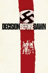 Decision Before Dawn (1951) - Trending Movie