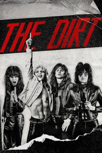 The Dirt: Povestea trupei Mötley Crüe poster